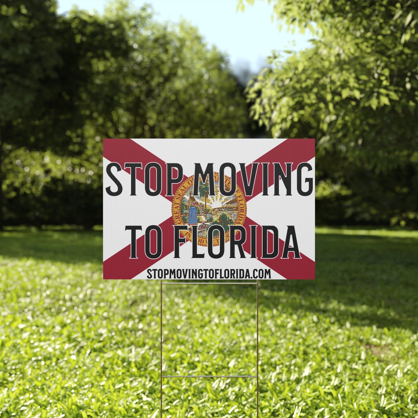 Stop Moving to Florida Yard Sign