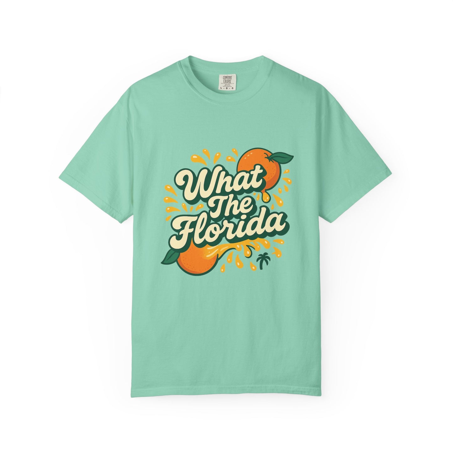 What The Florida Orange Crush Tee 🍊