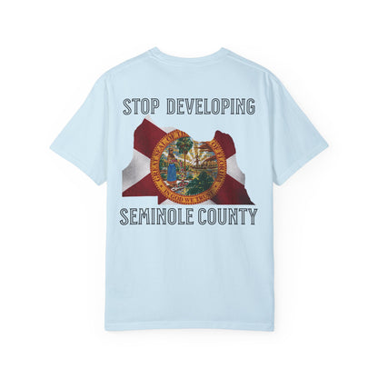 Stop Developing Seminole County Tee - The FloBro Show