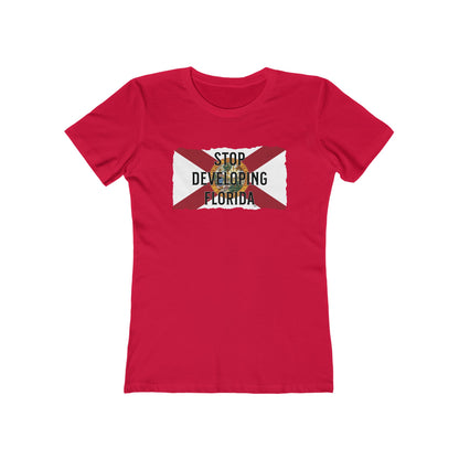 Stop Developing Florida Feminine-Fit Tee🛑