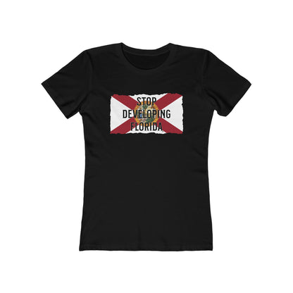 Stop Developing Florida Feminine-Fit Tee🛑