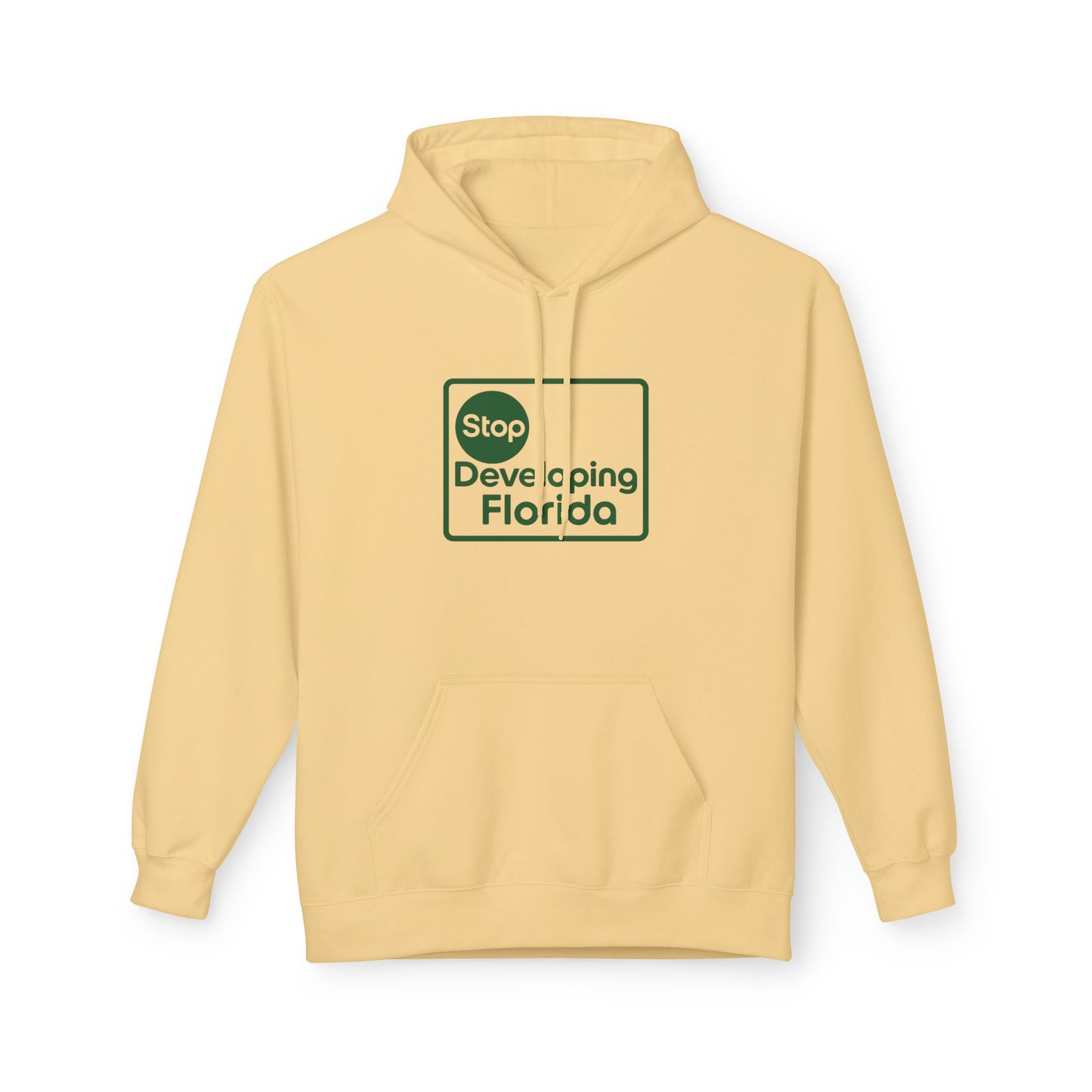 Stop Developing Florida (Where Living Is a Pleasure) Midweight Hoodie🟢