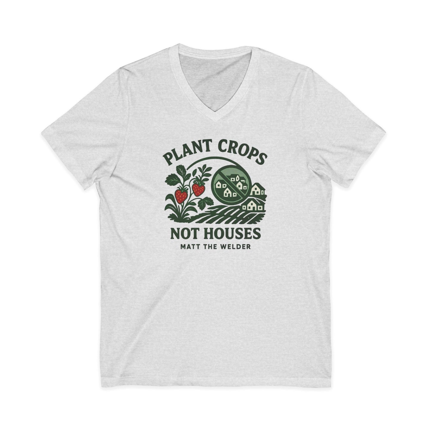 Plant Crops, Not Houses V-Neck🍓