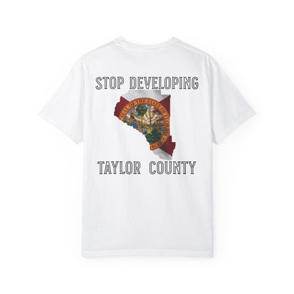 Stop Developing Taylor County Tee
