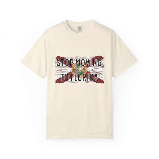 Stop Moving to Florida Tee (Front Design)