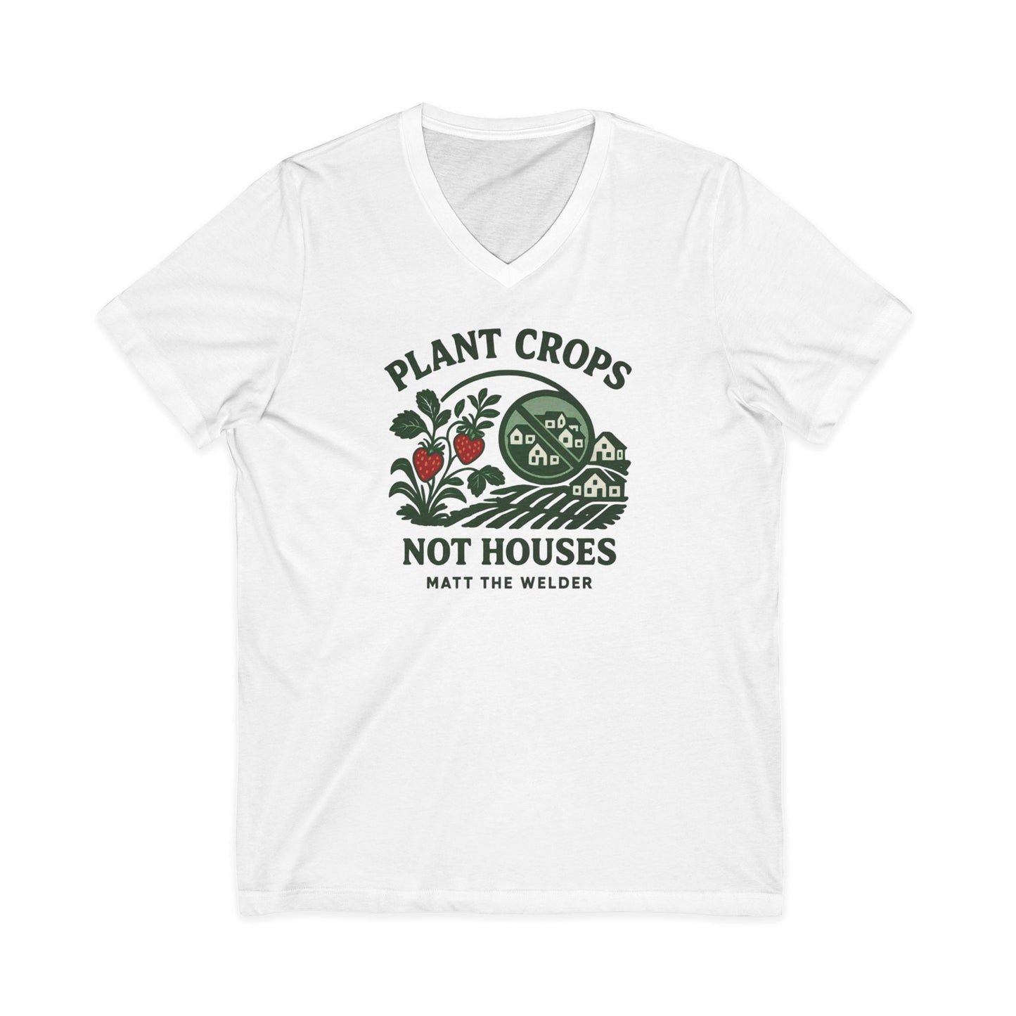 Plant Crops, Not Houses V-Neck🍓