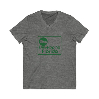 Stop Developing Florida (Where Living Is a Pleasure) V-Neck Tee🟢