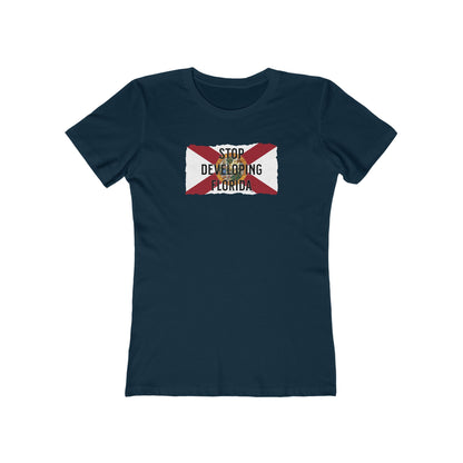 Stop Developing Florida Feminine-Fit Tee🛑