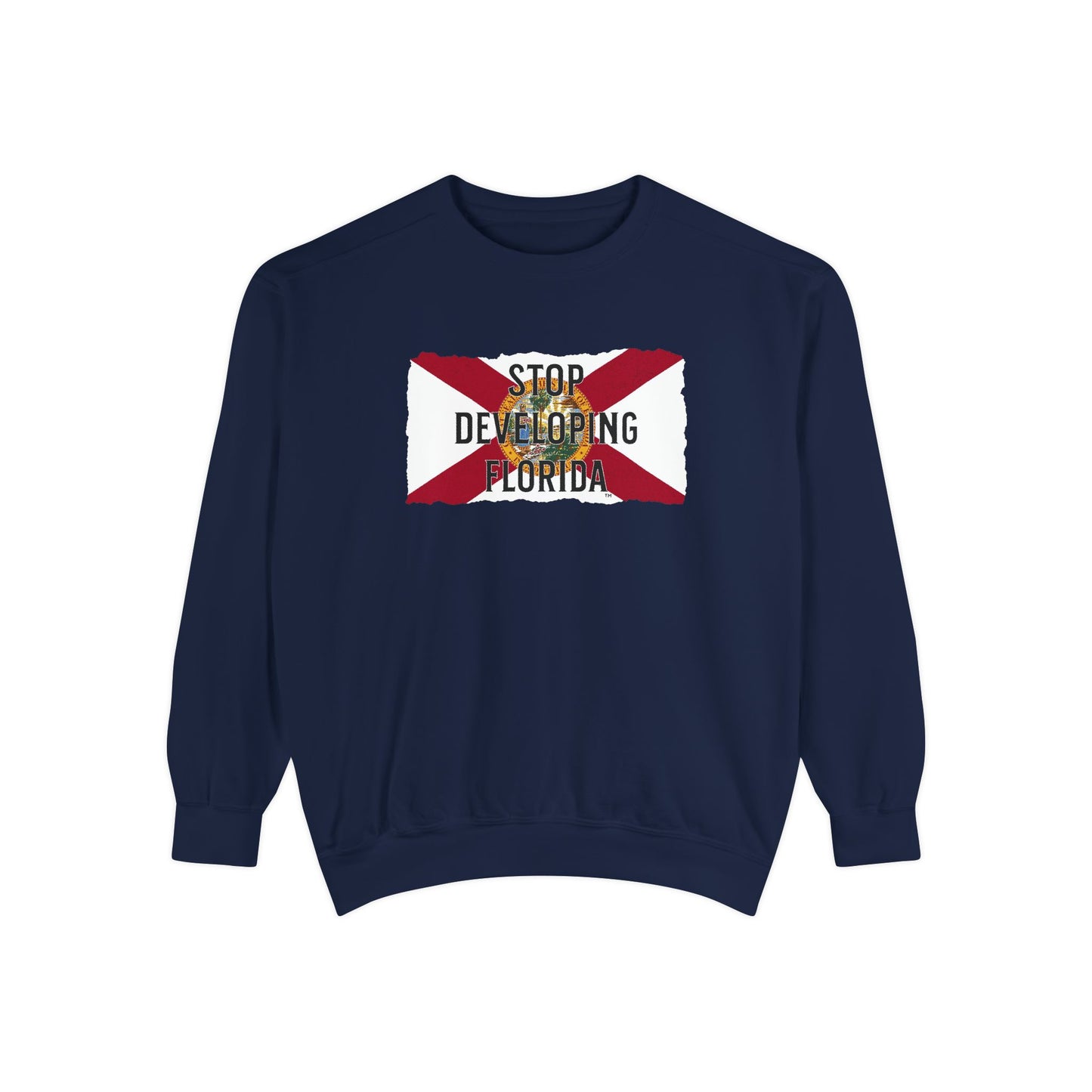 Stop Developing Florida Sweatshirt🛑