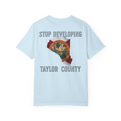 Stop Developing Taylor County Tee