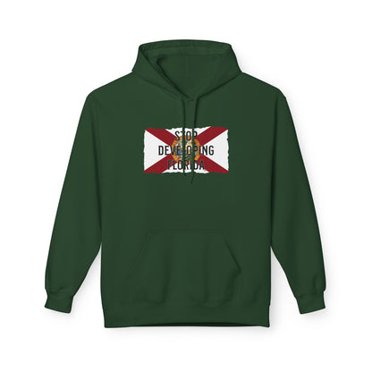 Stop Developing Florida Midweight Hoodie🛑
