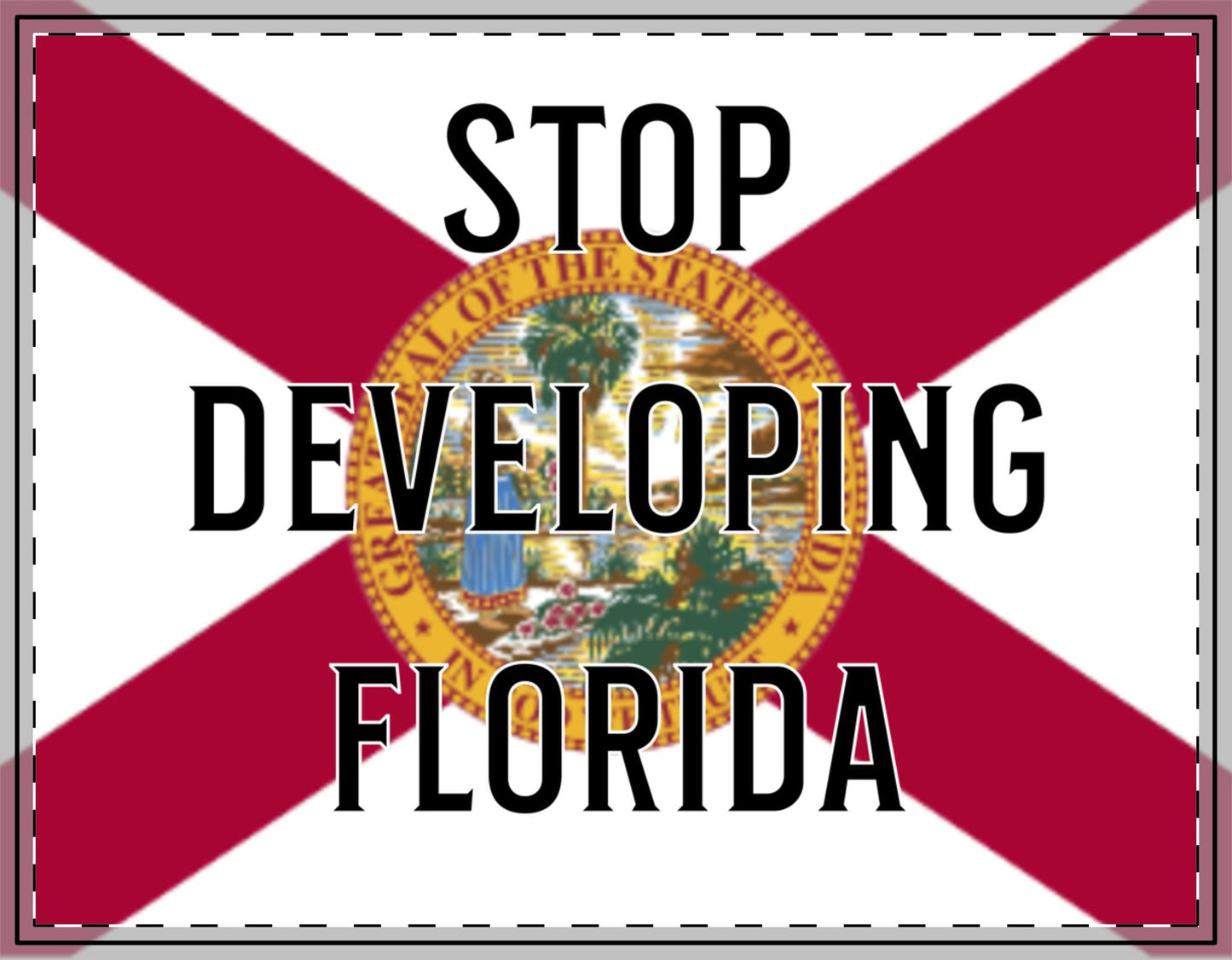 Stop Developing Florida Vehicle Magnet 🚫🌴🚗
