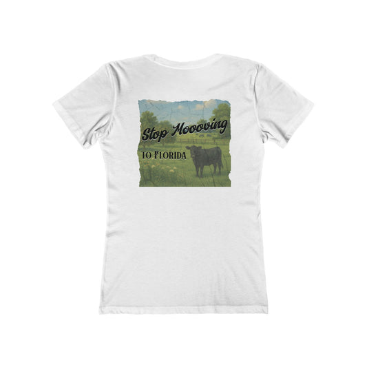 Stop Moooving to Florida Feminine-Fit Tee🐄🌴