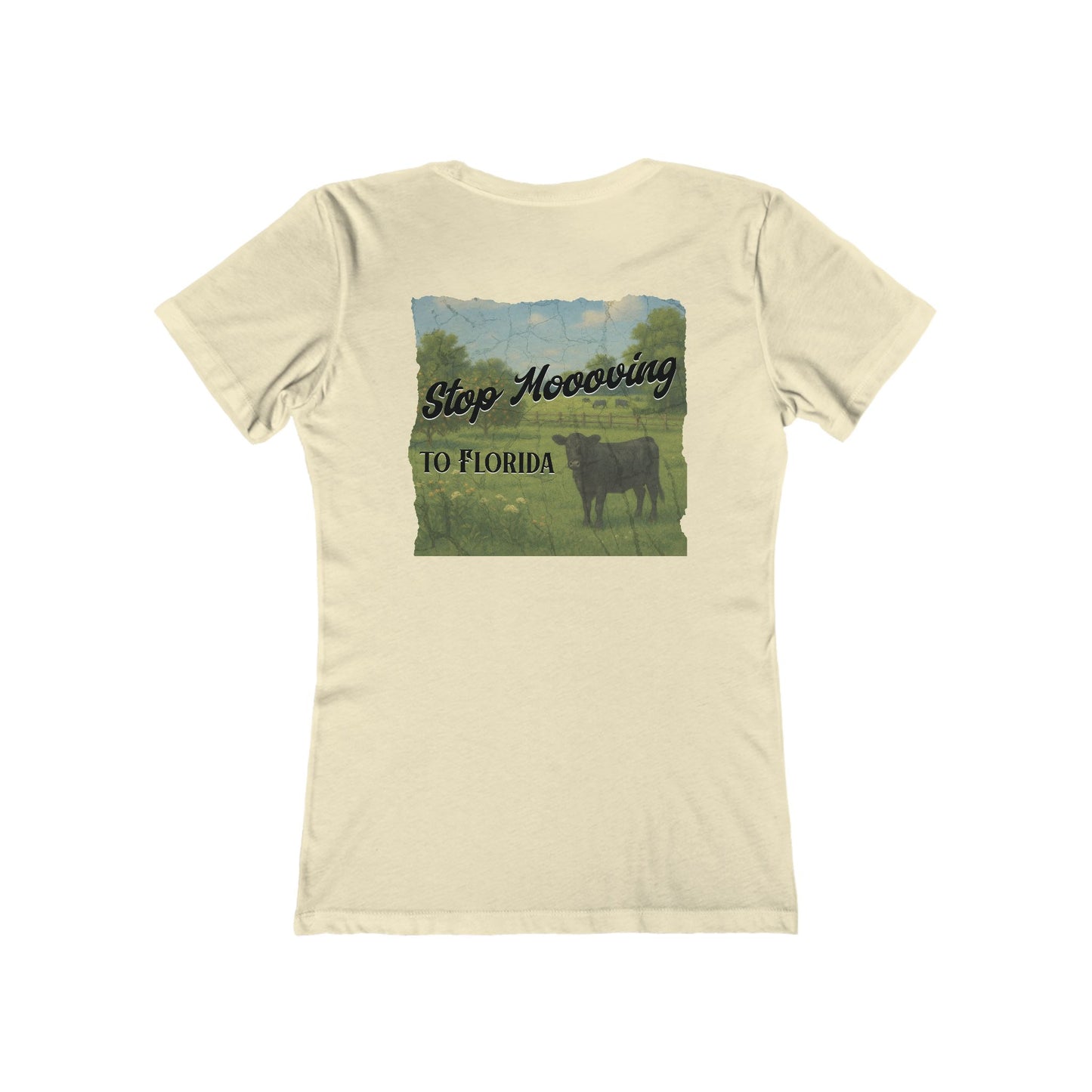 Stop Moooving to Florida Feminine-Fit Tee🐄🌴