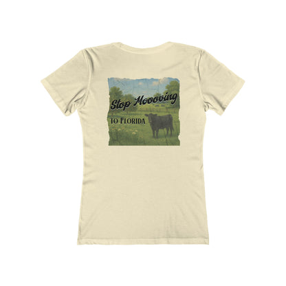 Stop Moooving to Florida Feminine-Fit Tee🐄🌴