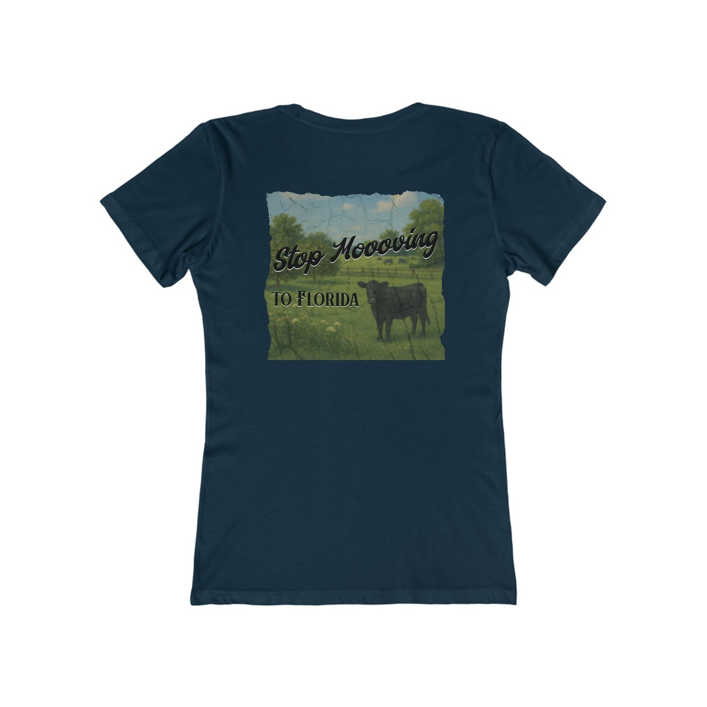 Stop Moooving to Florida Feminine-Fit Tee🐄🌴