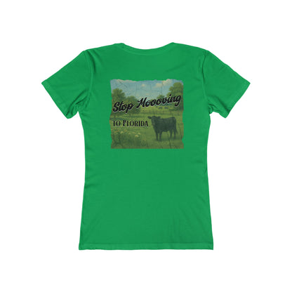 Stop Moooving to Florida Feminine-Fit Tee🐄🌴