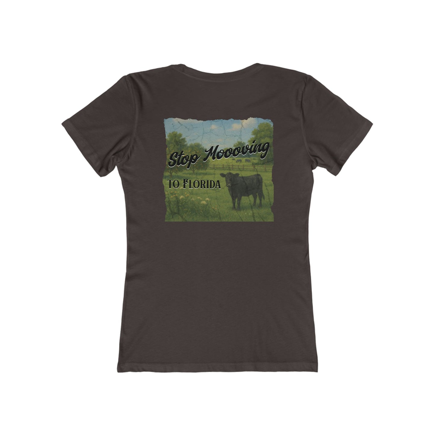 Stop Moooving to Florida Feminine-Fit Tee🐄🌴