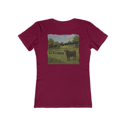 Stop Moooving to Florida Feminine-Fit Tee🐄🌴