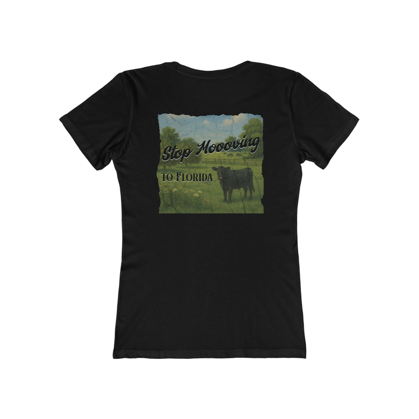 Stop Moooving to Florida Feminine-Fit Tee🐄🌴