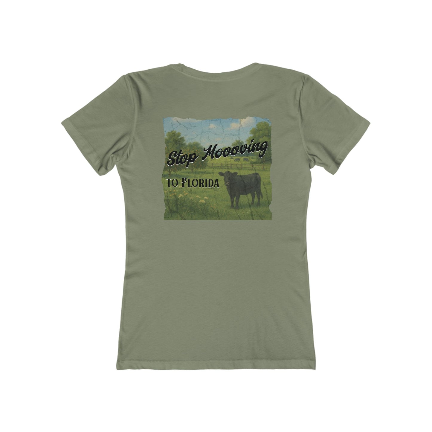Stop Moooving to Florida Feminine-Fit Tee🐄🌴