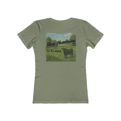 Stop Moooving to Florida Feminine-Fit Tee🐄🌴