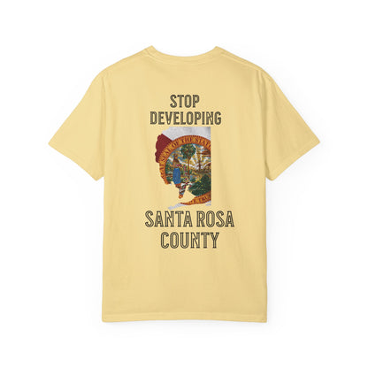 Stop Developing Santa Rosa County Tee
