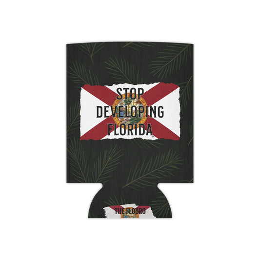 Stop Developing Florida Can Cooler