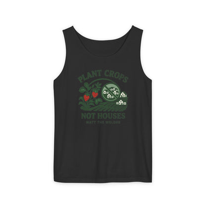 Plant Crops, Not Houses Tank🍓
