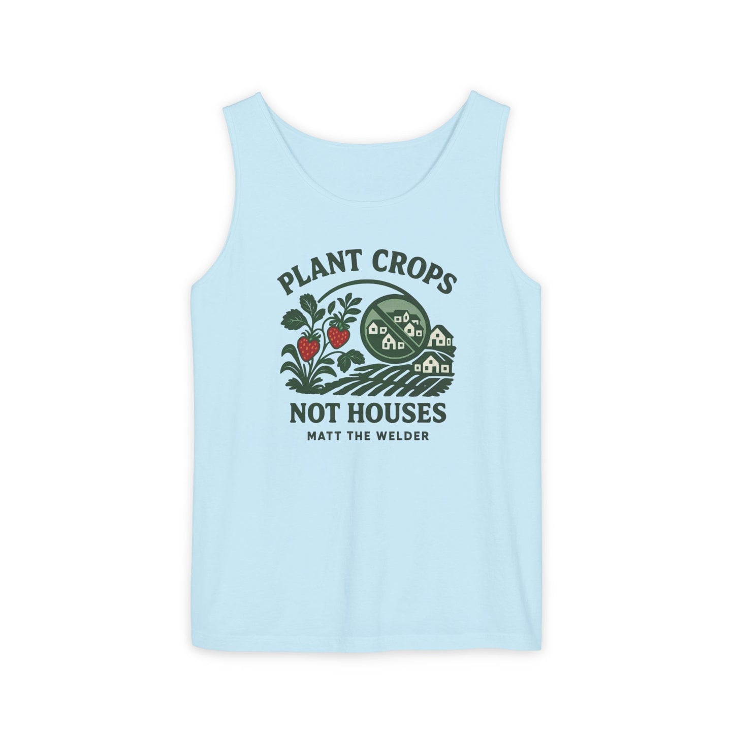 Plant Crops, Not Houses Tank🍓