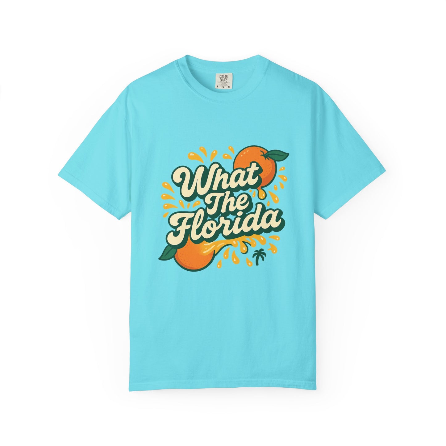 What The Florida Orange Crush Tee 🍊