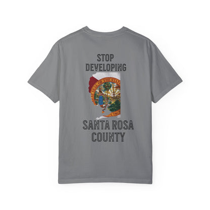 Stop Developing Santa Rosa County Tee