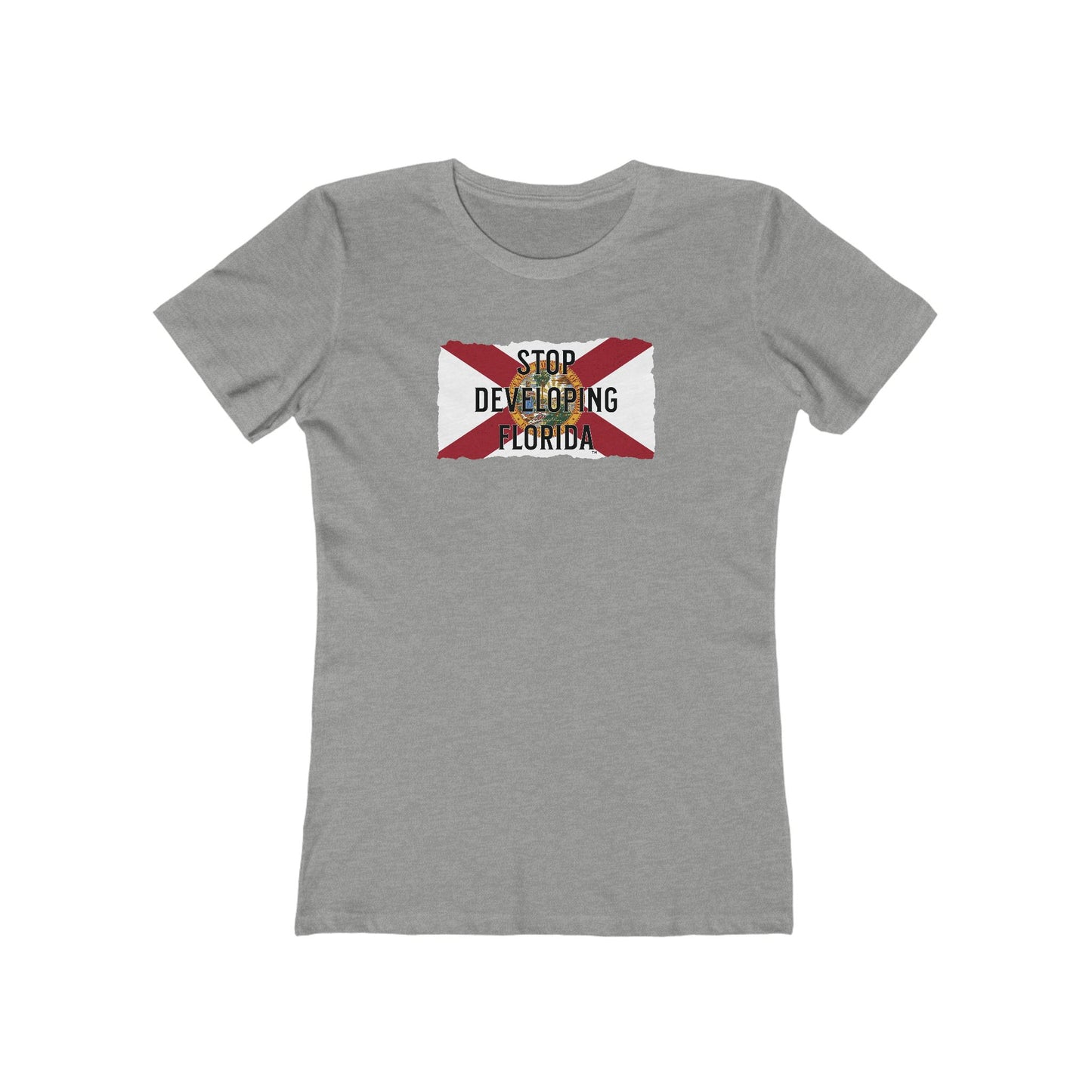 Stop Developing Florida Feminine-Fit Tee🛑