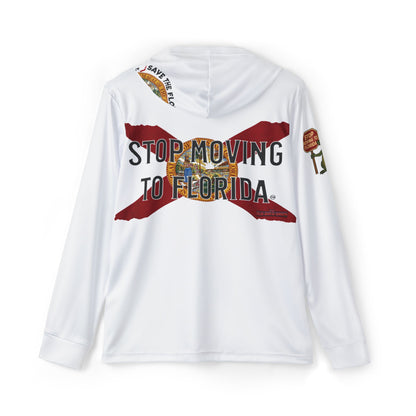 Stop Moving to Florida UPF 50+ Performance Hoodie 🐊🚧🏖️
