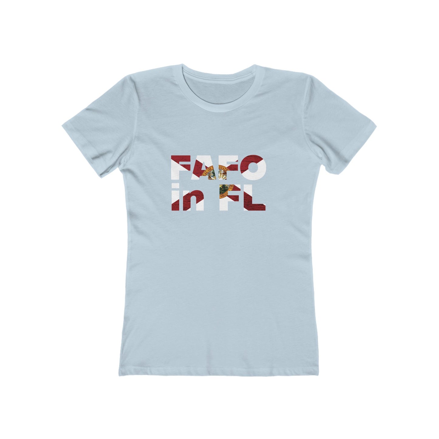 FAFO in FL Feminine-Fit Tee🧨