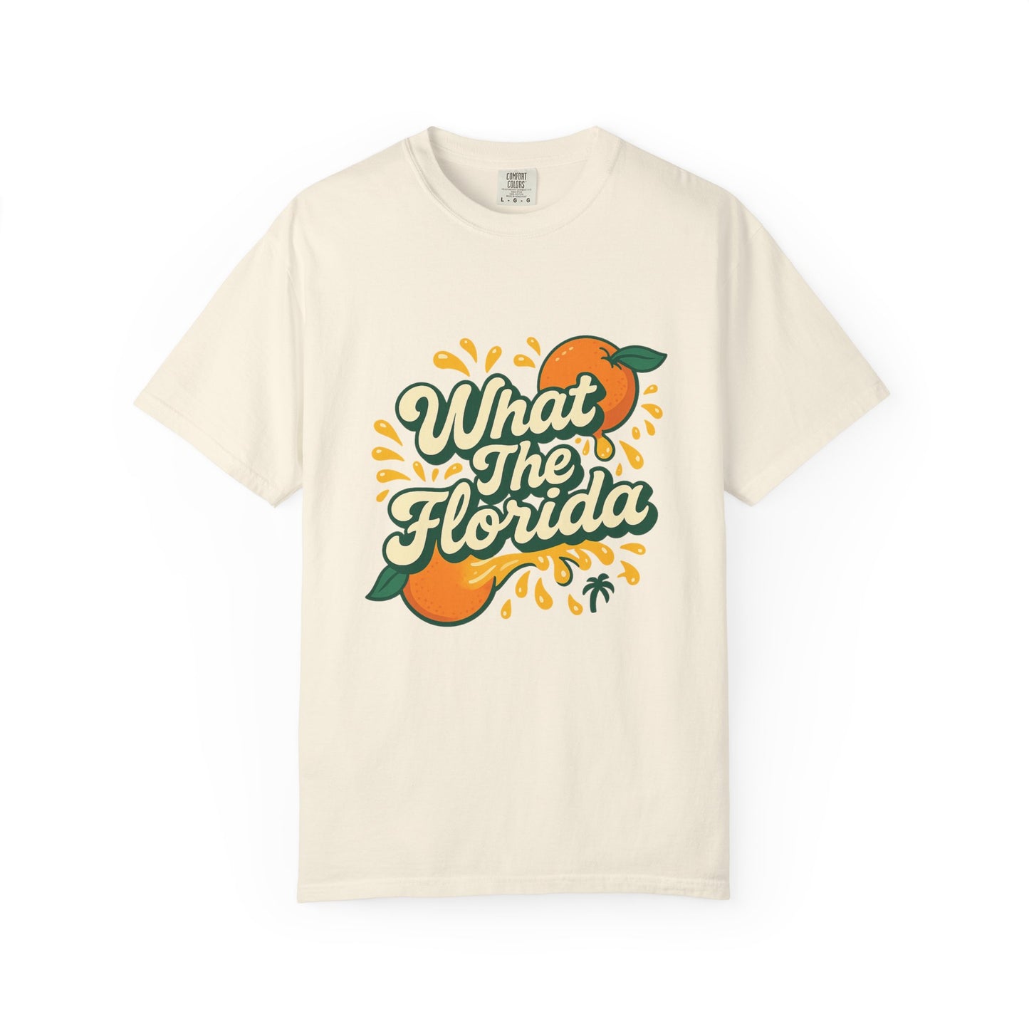 What The Florida Orange Crush Tee 🍊